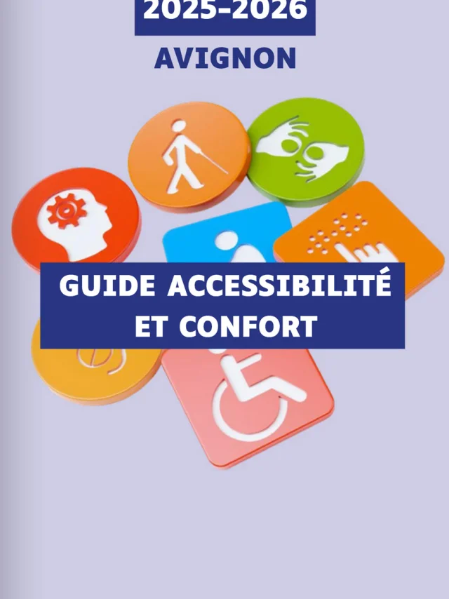 Guide accessibilité et confort 2025-2026